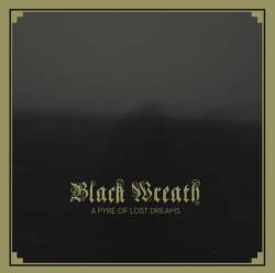 Black Wreath : A Pyre of Lost Dreams